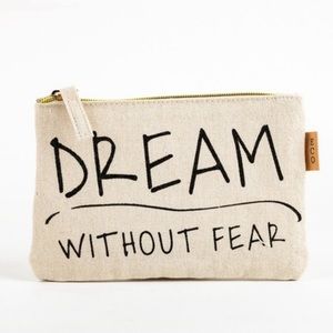 Dream Without Fear Makeup Pouch